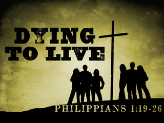 Philippians 1:23 Dying to Live (sage)